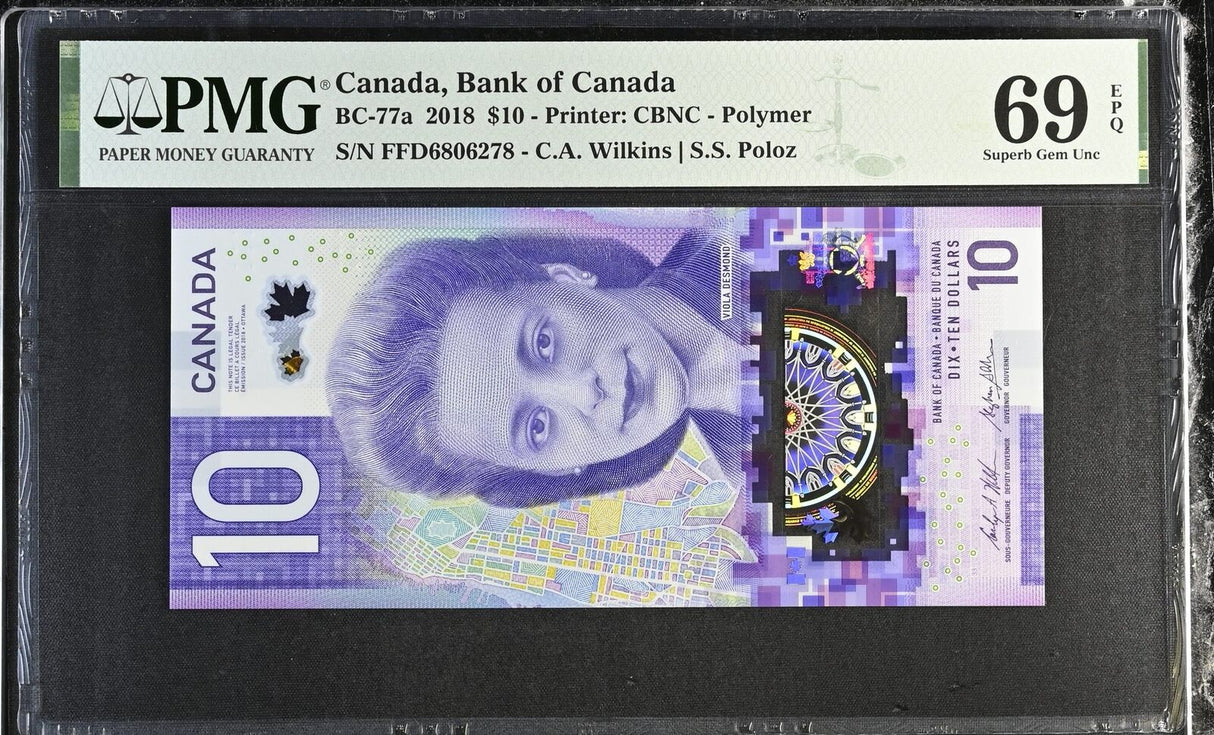 Canada 10 Dollars 2018 P 113 Polymer Wilkins Poloz Superb Gem UNC PMG 69 EPQ