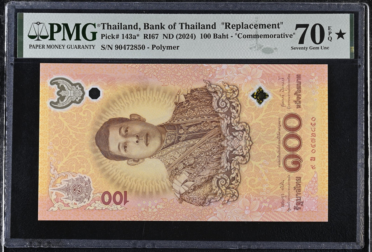 Thailand 100 Baht ND 2024 P 143a* Replacement Superb Gem UNC PMG 70 EPQ TOP POP