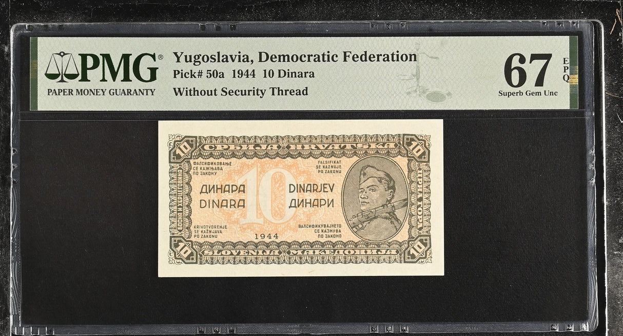 Yugoslavia 10 Dinara 1944 P 50 a Superb Gem UNC PMG 67 EPQ