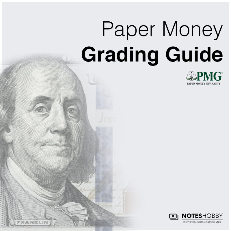 Paper Money Grading Guide – Noteshobby