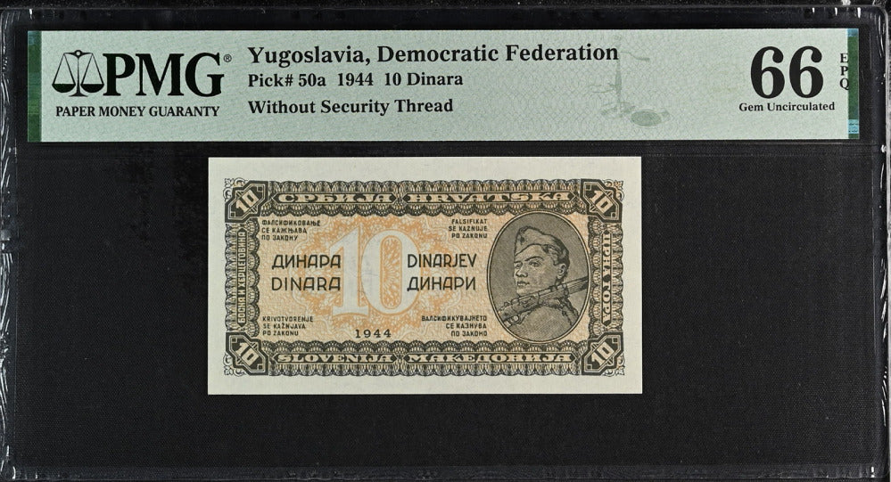 Yugoslavia 10 Dinara 1944 P 50 a Gem UNC PMG 66 EPQ