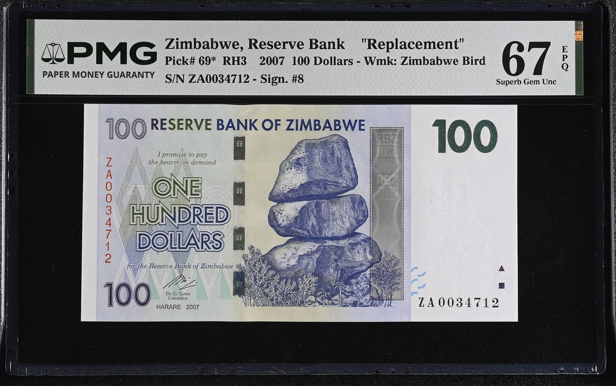 Zimbabwe 100 Dollars 2007 P 69* Replacement Superb Gem UNC PMG 67 EPQ