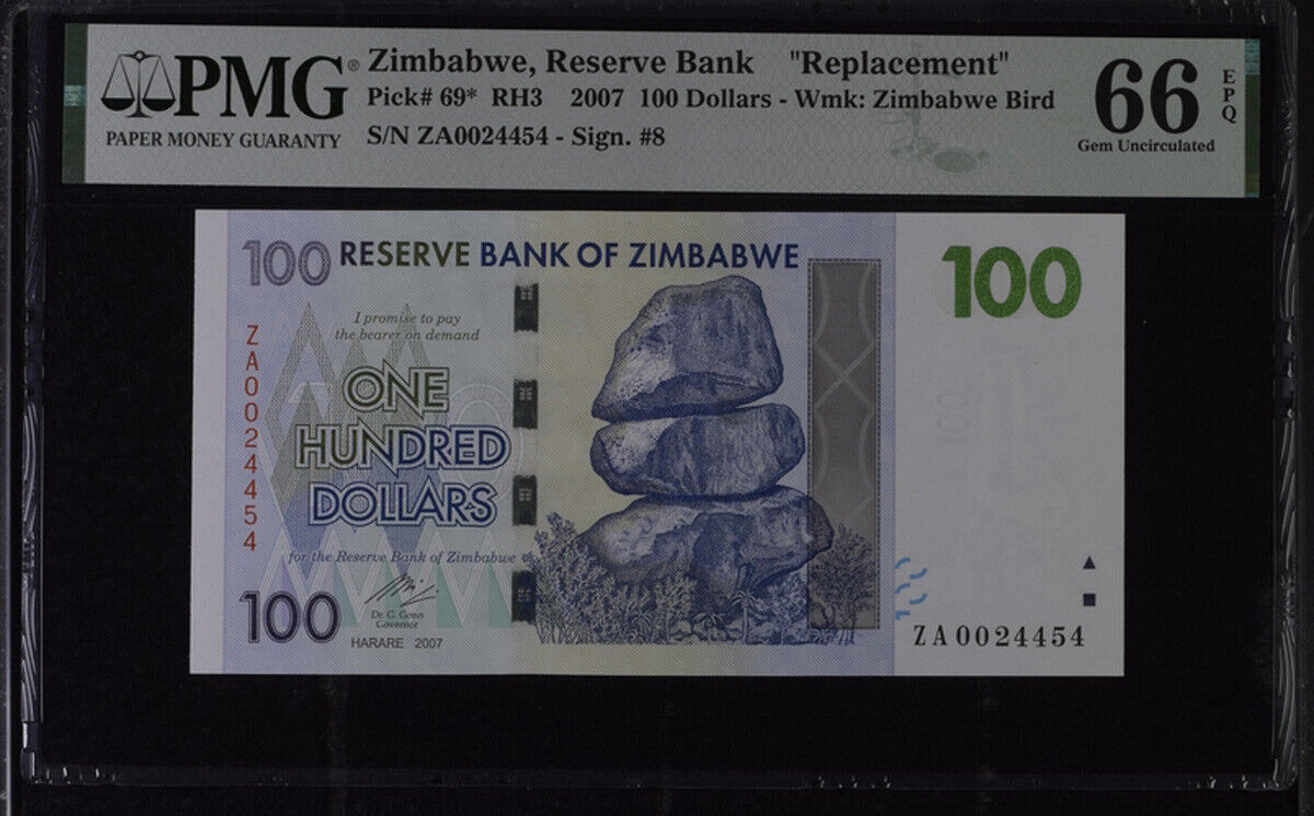 Zimbabwe 100 Dollars 2007 P 69* ZA Replacement Gem UNC PMG 66 EPQ