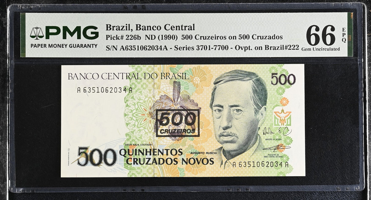 BRAZIL 500 CRUZ ON 500 CRUZ ND 1990 P 226 b Gem UNC PMG 66 EPQ