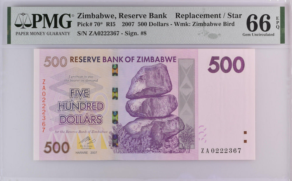 Zimbabwe 500 Dollars 2007 P 70* Replacement Gem UNC PMG 66 EPQ