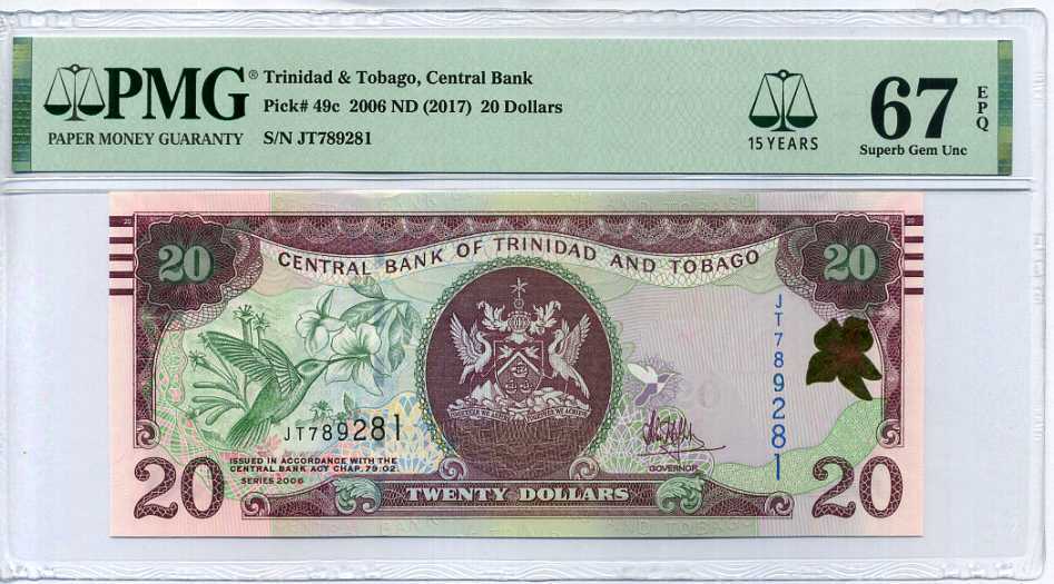 TRINIDAD & TOBAGO 20 DOLLARS 2006/2017 P 49 C 15TH SUPERB GEM UNC PMG 67 EPQ TOP