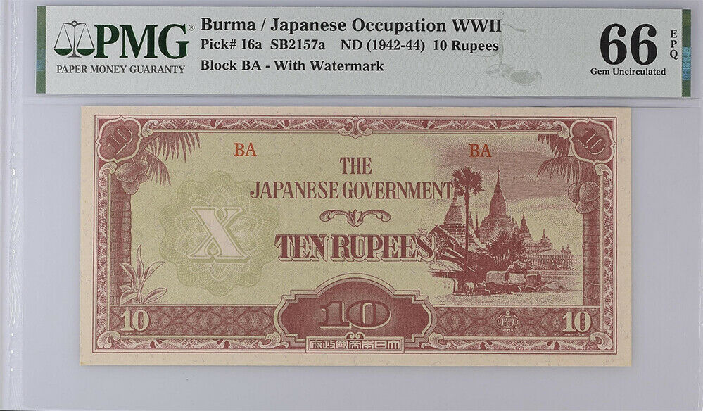 BURMA JAPANESE OCCUPATION 10 RUPEES 1942 P 16 a WWII GEM UNC PMG 66 EPQ TOP
