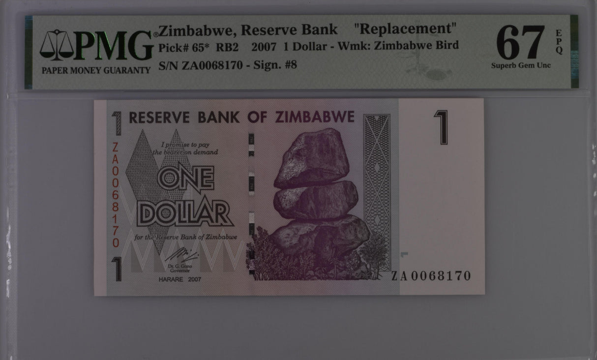 Zimbabwe 1 Dollar 2007 P 65* Replacement ZA Superb Gem UNC PMG 67 EPQ