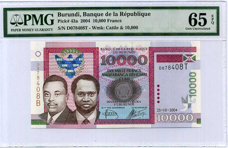 BURUNDI 10000 10,000 FRANCS 2004 P 43 a GEM UNC PMG 65 EPQ
