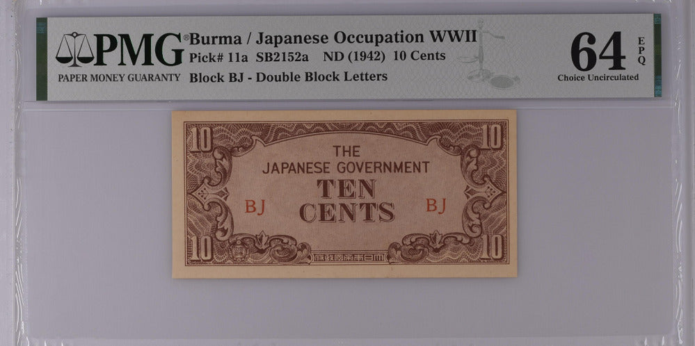 Japanese Occupation Burma 10 Cents ND 1942 P 11 a Choice UNC PMG 64 EPQ