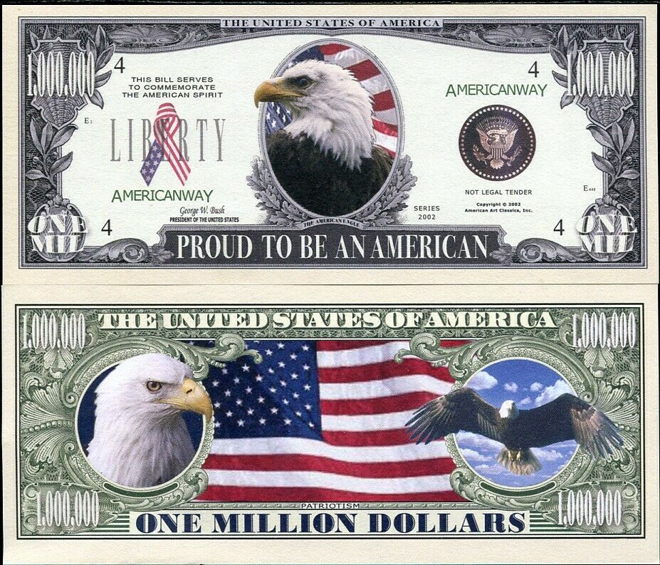 UNITED STATES 1 MILLION USA DOLLAR BILL "PROUD TO BE AN AMERICAN"