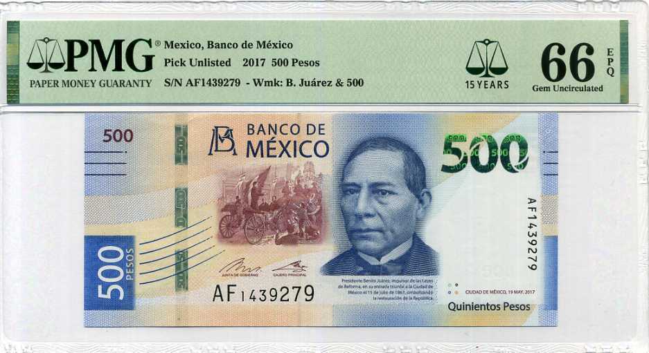 Mexico 500 Pesos 2017 P New 15th Gem UNC PMG 66 EPQ