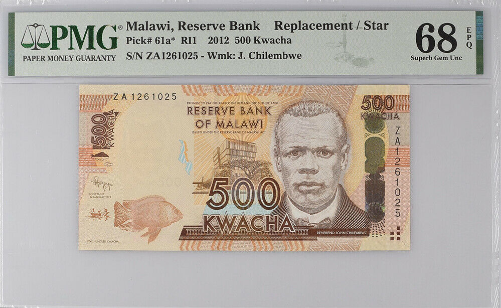 Malawi 500 Kwacha 2012 P 61* REPLACEMENT ZA Superb GEM UNC PMG 68 EPQ Top